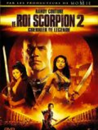 Le Roi Scorpion 2 - Guerrier de légende streaming