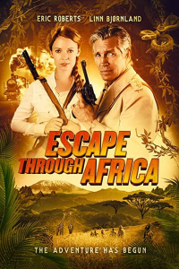 Escape Through Africa (2022) streaming