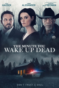 The Minute You Wake Up Dead streaming