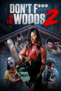 Don't Fuck in the Woods 2 (2022) streaming