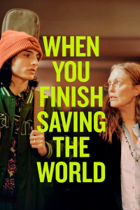 When You Finish Saving The World streaming