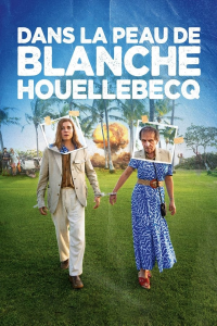 Dans la peau de Blanche Houellebecq streaming