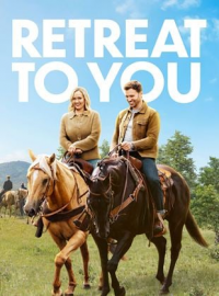 Guide de survie à deux (Retreat to You) streaming