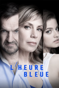 L’Heure Bleue / lheure-bleue saison 5 épisode 1