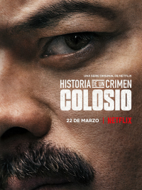 Histoire d'un crime : Colosio Saison 1 en streaming français