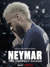 Neymar : Le chaos parfait streaming
