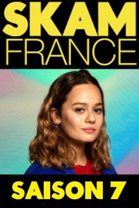 SKAM France Saison 7 en streaming français
