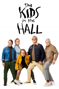The Kids in the Hall: Comedy Punks Saison 1 en streaming français