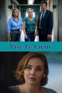 Vise le coeur Saison 2 en streaming français