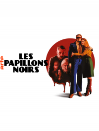 Les Papillons noirs streaming
