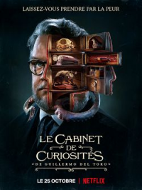 Le Cabinet de curiosités de Guillermo del Toro Saison 1 en streaming français