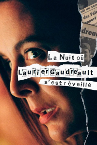 La Nuit où Laurier Gaudreault s'est réveillé Saison 1 en streaming français