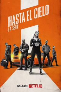HASTA EL CIELO : LA SÉRIE Saison 1 en streaming français