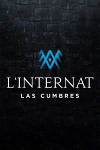 L’Internat : Las Cumbres Saison 3 en streaming français