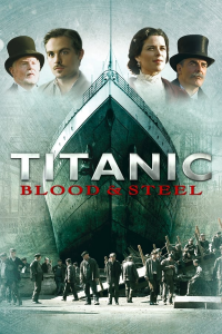 Titanic : De sang et d'acier Saison 1 en streaming français