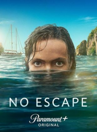 No Escape Saison 1 en streaming français