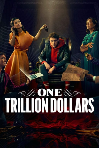 One Trillion Dollars Saison 1 en streaming français