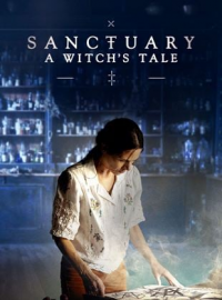 Sanctuary: A Witch's Tale streaming