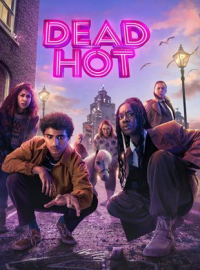 Dead Hot Saison 1 en streaming français