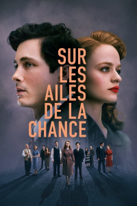 Sur les ailes de la chance Saison 1 en streaming français